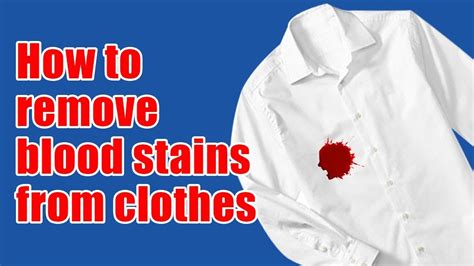 How to remove blood stains from clothes quickly 